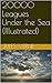 20000 Leagues Under the Sea by Jules Verne