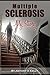 Multiple Sclerosis My Story