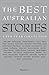 The Best Australian Stories: A Ten-Year Collection