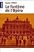Le fantôme de l'Opéra