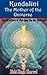 Kundalini: The Mother of the Universe (The Mystery of Piercing the Six Chakras) - Illustrated pictures and Annotated Religions link to Kundalini and Yoga and When Kundalini is Rising