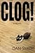 Clog!