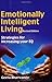 Emotionally Intelligent Living by Geetu Bharwaney