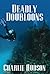 Deadly Doubloons by Charlie Hudson Deadly Doubloons by Charlie Hudson
