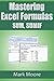 Mastering Excel Formulas SU...