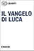 Il Vangelo di Luca (Italian Edition)