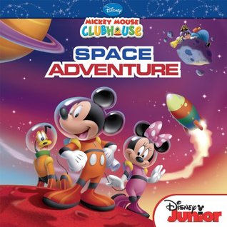 Mickey's Space Adventure (Mickey Mouse Clubhouse)