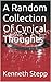 A Random Collection Of Cynical Thoughts by Kenneth Stepp