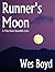 Runner's Moon (Spearfish La...