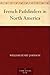 French Pathfinders in North America