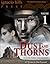 Dust and Thorns: A Zane Grey Collection, Volume One (Twelve novels in one volume!)