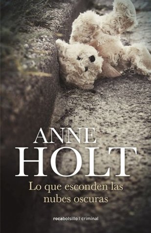 Portada de Lo que esconden las nubes oscuras, de Anne Holt