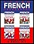 Learn French Vocabulary - English/French Flashcards - 4 Books in 1