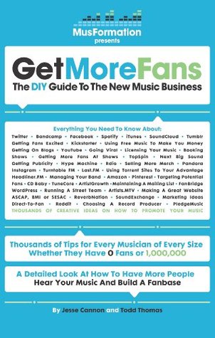 Get More Fans: The DIY Guide To The New Music Business: (2023 Edition)