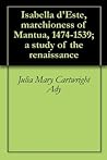 Isabella d'Este, ...