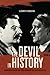 The Devil in History: Communism, Fascism, and Some Lessons of the Twentieth Century