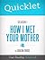 Quicklet on How I Met Your Mother Season One