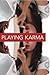 Playing Karma