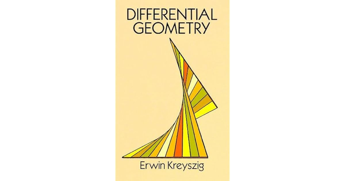 Differential Geometry by Erwin Kreyszig