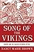 Song of the Vikings: Snorri and the Making of Norse Myths