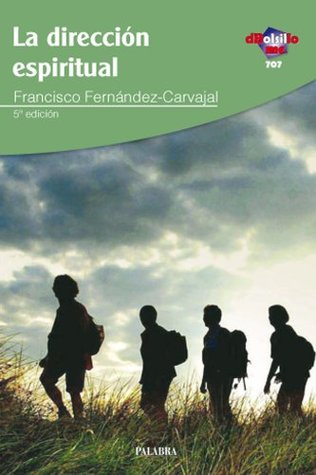 La dirección espiritual (dBolsillo MC nº 707) (Spanish Edition)