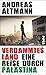 Verdammtes Land. Eine Reise durch Palästina