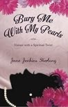 Bury Me with My Pearls by Jane Jenkins Herlong