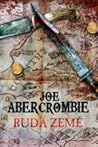 Rudá země by Joe Abercrombie