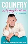 The Happy Medium: My Psychic Life