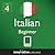Learn Italian - Level 4: Beginner Italian Volume 1 (Enhanced Version): Lessons 1-25 with Audio (Innovative Language Series - Learn Italian from Absolute Beginner to Advanced Book 8)