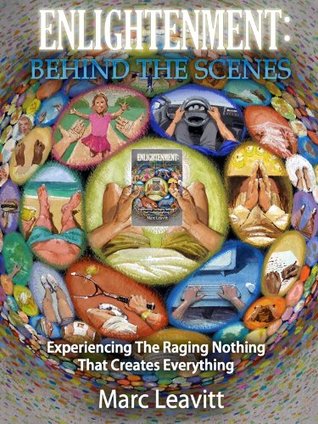 Enlightenment: Behind The Scenes (Reality Explained Trilogy Book 1)