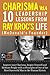 Ray Kroc: 10 Leadership Lessons from Ray Kroc's Life: Improve your Charisma, Inspire Yourself and Motivate People with 10 Principles of One of the Most ... History (Leadership and Charisma Book 4)