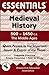 Medieval History: 500 to 1450 CE Essentials: 500 to 1450 AD (Essentials Study Guides)
