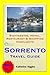 Sorrento (Amalfi Coast, Italy) Travel Guide - Sightseeing, Hotel, Restaurant & Shopping Highlights (Illustrated)