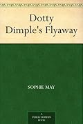 Dotty Dimple's Flyaway