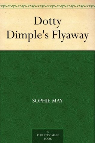 Dotty Dimple's Flyaway (Kindle Edition)