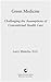 Green Medicine: Challenging the Assumptions of Conventional Health Care