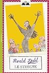 Le streghe by Roald Dahl