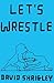Let's Wrestle