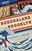 Buddhaland Brooklyn: A Novel