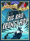 Big Bad Ironclad!...