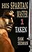 His Spartan Master I: Taken...