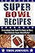 Super Bowl Recipes