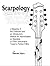 Scarpology - Mapping the Mandolin Fretboard and Introduction to Improvisation