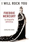 Freddie Mercury. ...