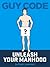 Guy Code: Unleash Your Manhood