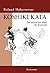 Koshiki Kata - Die klassischen Kata des Karatedo by Roland Habersetzer