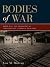 Bodies of War: World War I and the Politics of Commemoration in America, 1919-1933