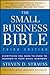 The Small Business Bible by Steven D. Strauss