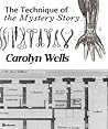 The Technique of the Mystery Story by Carolyn Wells